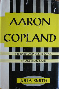Aaron Copland: His Work and Contribution to American Music